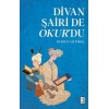 Divan Şairi De Okur’du