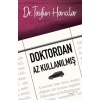 Doktordan Az Kullmış