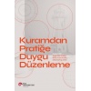 Kuramdan Pratiğe Duygu Düzenleme