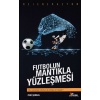 Futbolun Mantıkla Yüzleşmesi