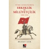 Türk Romanında Erkeklik Ve Milliyetçilik (1908-1923)