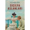 Sicilya Aslanları: Sicilyanın Taçsız Hanedanı Florio Ailesinin Hikâyesi-I