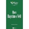 Nebevi Varisler 71 Hacı Bayram-I Veli