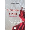 3 Günde 5 Kilo- Şok Diyetler Kitabı