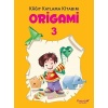 Origami 3 - Kağıt Katlama Kitabım