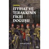 İttihat Ve Terakki’nin Fikri Doğuşu