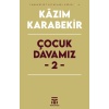 Çocuk Davamız - 2