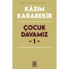 Çocuk Davamız - 1