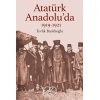 Atatürk Anadolu’da 1919-1921