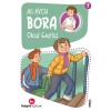 Bora 7 – Okul Gezisi