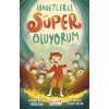 İbadetlerle Süper Oluyorum