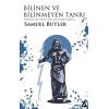 Bilinen Ve Bilinmeyen Tanrı