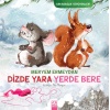 Arkadaşlık Serüvenleri - Dizde Yara Yerde Bere