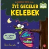 İyi Geceler Kelebek - Organik Kitaplar