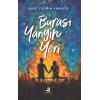 Burası Yangın Yeri