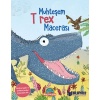 Muhteşem T Rex Macerası (Ciltli)