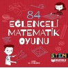 84 Eğlenceli Matematik Oyunu