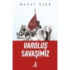 Varoluş Savaşımız