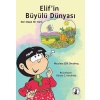 Elifin Büyülü Dünyası - Her Masal Bir Ders