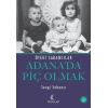 Adana’da Piç Olmak