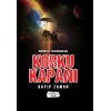 Korku Kapanı-Kayıp Zaman