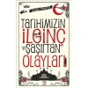 Tarihimizin İlginç Ve Şaşırtan Olayları