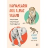 Hayvanların Akıl Almaz Yaşamı