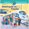 Demiryolu Ve Trenler Dünyayı Öğreniyorum