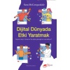 Dijital Dünyada Etki Yaratmak