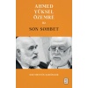 Ahmed Yüksel Özile Son Sohbet