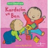 Kardeşim Ve Ben – Hayatı Öğreniyorum