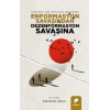 Enformasyon Savaşından Dezenformasyon Savaşına