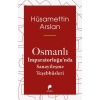 Osmanlı İmparatorluğun Da Sanayileşme Teşebbüsleri