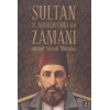 Sultan Ii.abdülhamit Ve Zamanı