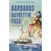 Tarih Yazan Komutanlar - Barbaros Hayrettin Paşa