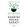 Ayurveda Ve Kendini Bulma Sanatı