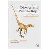 Dinozorların Yeniden Keşfi