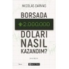 Borsada İki Milyon Doları Nasıl Kazandım?