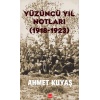 Yüzüncü Yıl Notları (1918-1923)