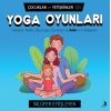 Çocuklar Ve Yetişkinler İçin Yoga Oyunları