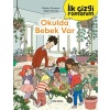 İlk Çizgi Romanım - Okulda Bebek Var