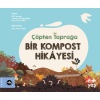 Çöpten Toprağa Bir Kompost Hikâyesi