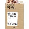 Aradığın Her Şey: Jeff Bezos Ve Amazon Çağı