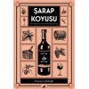 Şarap Koyusu - Bir Sanat Eseri Ve Kimya Öyküsü Olarak Şarap