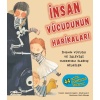 İnsan Vücudunun Harikaları