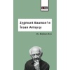 Zygmunt Bauman’ın İnsan Anlayışı