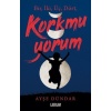 Bir İki Üç Dört Korkmuyorum