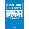 Osmanlıdan Cumhuriyete Sivil Toplum Kuruluşları