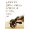 Müziksel İşitme Okuma Eğitimi Ve Kuram - 1. Kitap