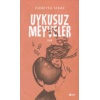 Uykusuz Meyveler